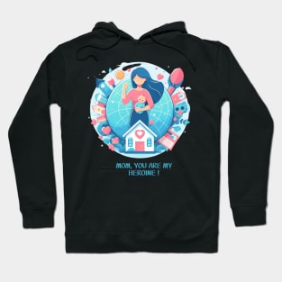 mom you're my heroine mother's day Hoodie